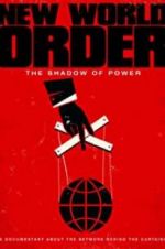 Watch New World Order: The Shadow of Power 123movies