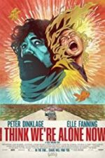 Watch I Think We\'re Alone Now 123movies