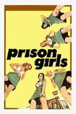 Watch Prison Girls 123movies