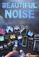 Watch Beautiful Noise 123movies