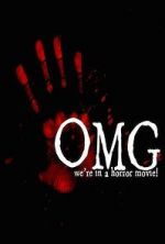 Watch OMG... We\'re in a Horror Movie 123movies