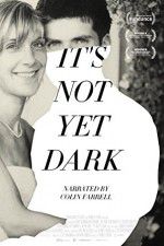 Watch Its Not Yet Dark 123movies