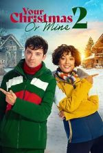 Watch Your Christmas or Mine 2 123movies