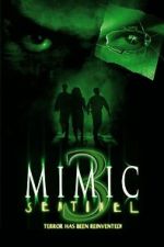 Watch Mimic: Sentinel 123movies