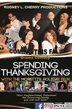 Watch Spending Thanksgiving with the Morettis 123movies