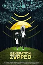 Watch Generation Zapped 123movies