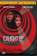 Watch Caught Up 123movies