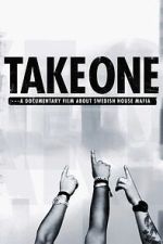Watch Take One: A Documentary Film About Swedish House Mafia 123movies