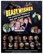 Watch Beast Wishes:  The Fantastic World of Bob and Kathy Burns 123movies