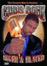Watch Chris Rock: Bigger & Blacker 123movies