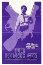 Watch The Rubber Gun 123movies