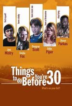 Watch Things to Do Before You\'re 30 123movies