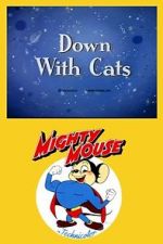 Watch Down with Cats (Short 1943) 123movies