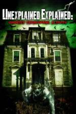 Watch Unexplained Explained Ghostly Paranormal Activity 123movies
