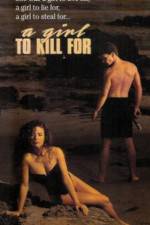 Watch A Girl to Kill For 123movies