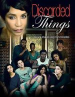 Watch Discarded Things 123movies
