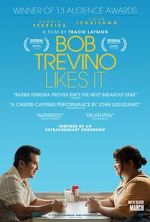 Watch Bob Trevino Likes It 123movies