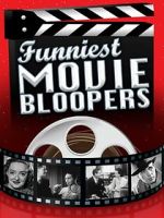 Watch Funniest Movie Bloopers 123movies