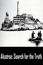 Watch Alcatraz: Search for the Truth 123movies