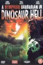 Watch A Nymphoid Barbarian in Dinosaur Hell 123movies