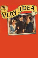 Watch The Very Idea 123movies