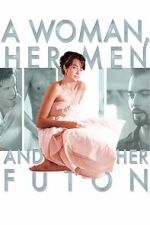 Watch A Woman, Her Men, and Her Futon 123movies