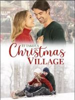 Watch It Takes a Christmas Village 123movies