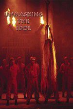Watch Unmasking the Idol 123movies