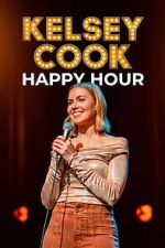 Watch Kelsey Cook: Happy Hour 123movies