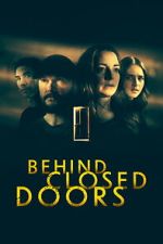 Watch Behind Closed Doors 123movies