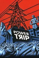 Watch Power Trip 123movies