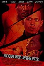 Watch Money Fight 123movies