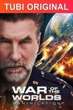 Watch War of the Worlds: Annihilation 123movies