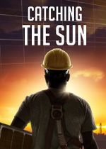 Watch Catching the Sun 123movies
