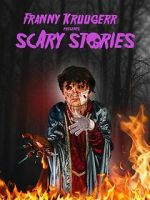 Watch Franny Kruugerr presents Scary Stories 123movies