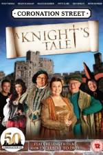 Watch Coronation Street A Knight's Tale 123movies