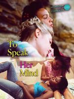 Watch To Speak Her Mind 123movies