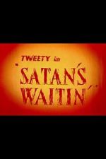 Watch Satan\'s Waitin\' 123movies