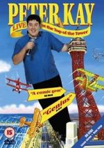 Watch Peter Kay: Live at the Top of the Tower 123movies