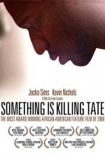 Watch Something Is Killing Tate 123movies