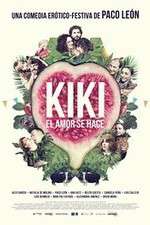Watch Kiki, el amor se hace 123movies