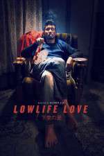 Watch Lowlife Love 123movies