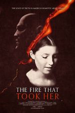 Watch The Fire That Took Her 123movies
