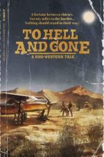 Watch To Hell and Gone 123movies