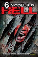 Watch 6 Models in Hell 123movies