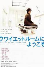Watch Welcome to the Quiet Room 123movies
