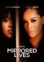 Watch Mirrored Lives 123movies
