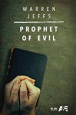 Watch Warren Jeffs: Prophet of Evil 123movies
