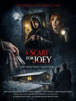 Watch A Scarf for Joey 123movies