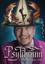 Watch Psylibrium: A collection of Short Films by Sergiy Pudich 123movies